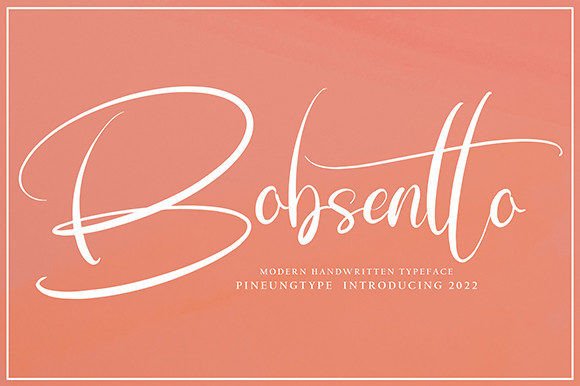 Bobsentto: A Fresh Script Font for Impactful Campaigns