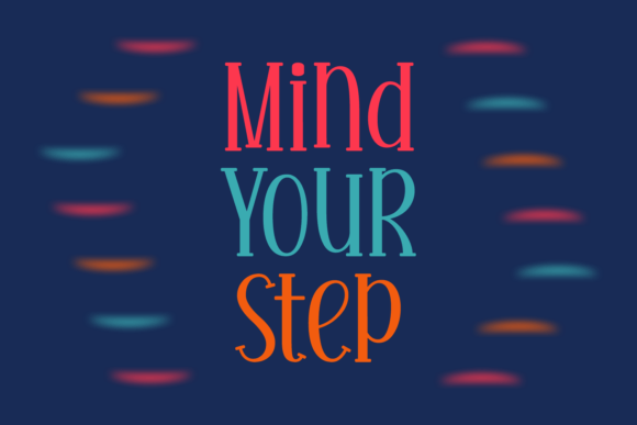 Mind Your Step Font Review for Campaign Design